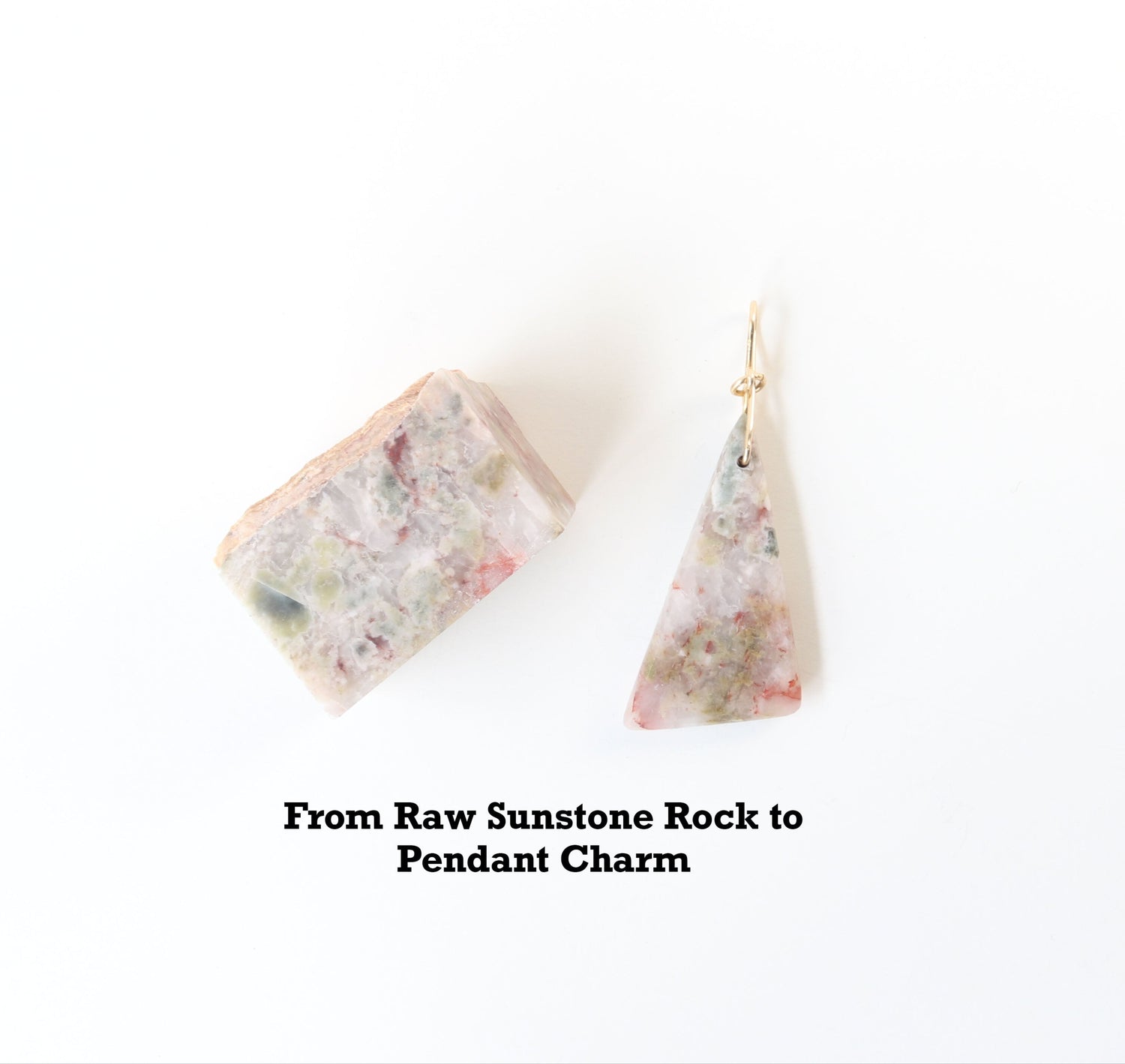 From Raw Sunstone Rock to Pendant Charm shown next to finished triangle shaped pendant.