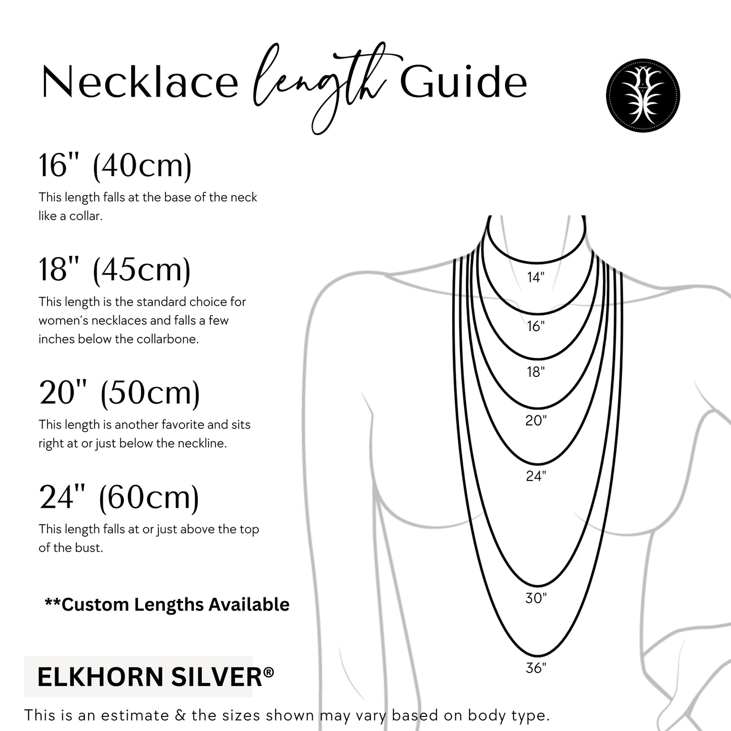 Necklace Length Guide displays where a necklace will fall approximately at the base of the neck.  May vary based on body type.  Image is in black and white with Elkhorn Silver Logo in the upper right and trademark Elkhorn Silver shown at the bottom.